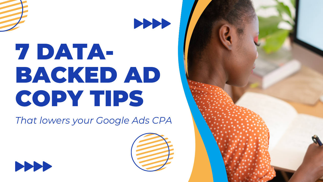 7 Data-Backed Ad Copy Tips That Lower Your Google Ads CPA in 2025_Moonstone Digital